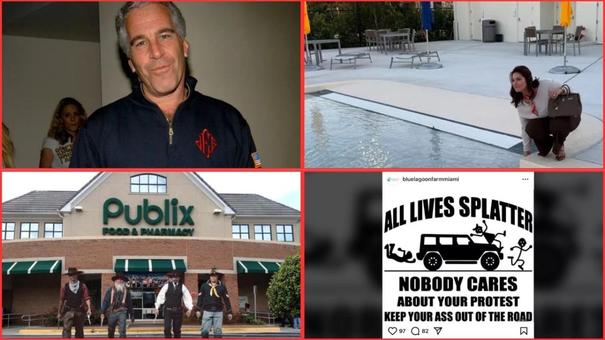 Clockwise from top left: Jeffrey Epstein wearing a navy sweatshirt with his initials on it in red; a brunette woman checking the water temperature of a public pool while holding a designer bag; an illustration of four cowboys holding guns outside a Publix store; A black and white poster that reads: All Lives Splatter, Nobody Cares About Your Protest