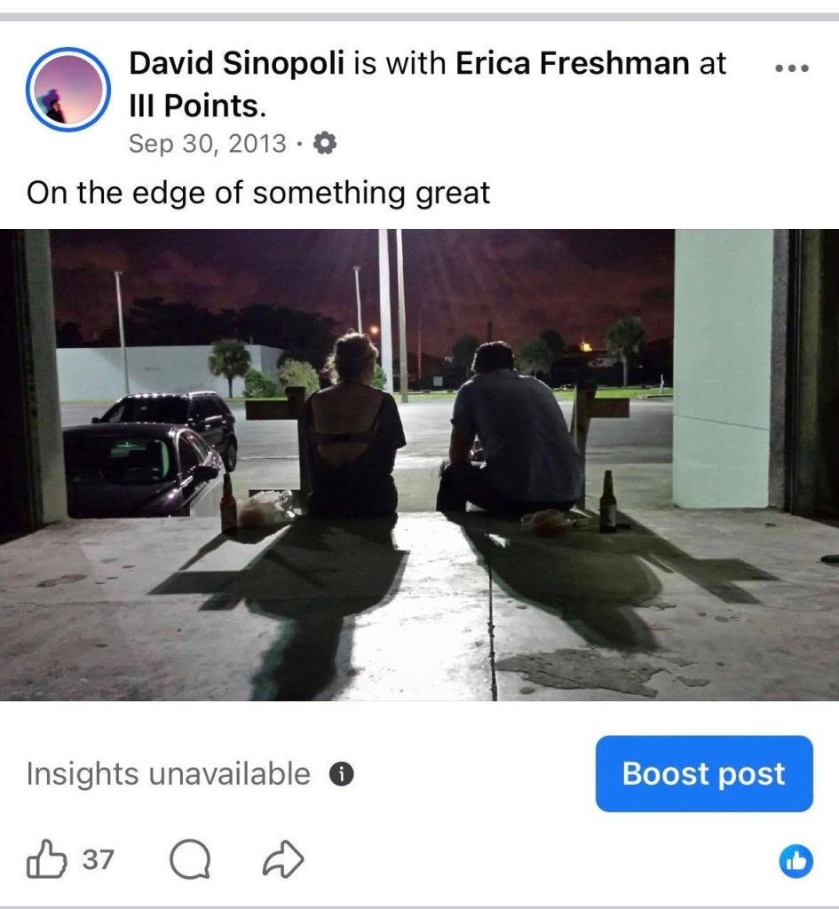 screenshot of a Facebook post reading, "David Sinopoli is with Erica Freshman at III Points. On the edge of something great." The attached photo shows two people in silhouette sitting on a concrete floor