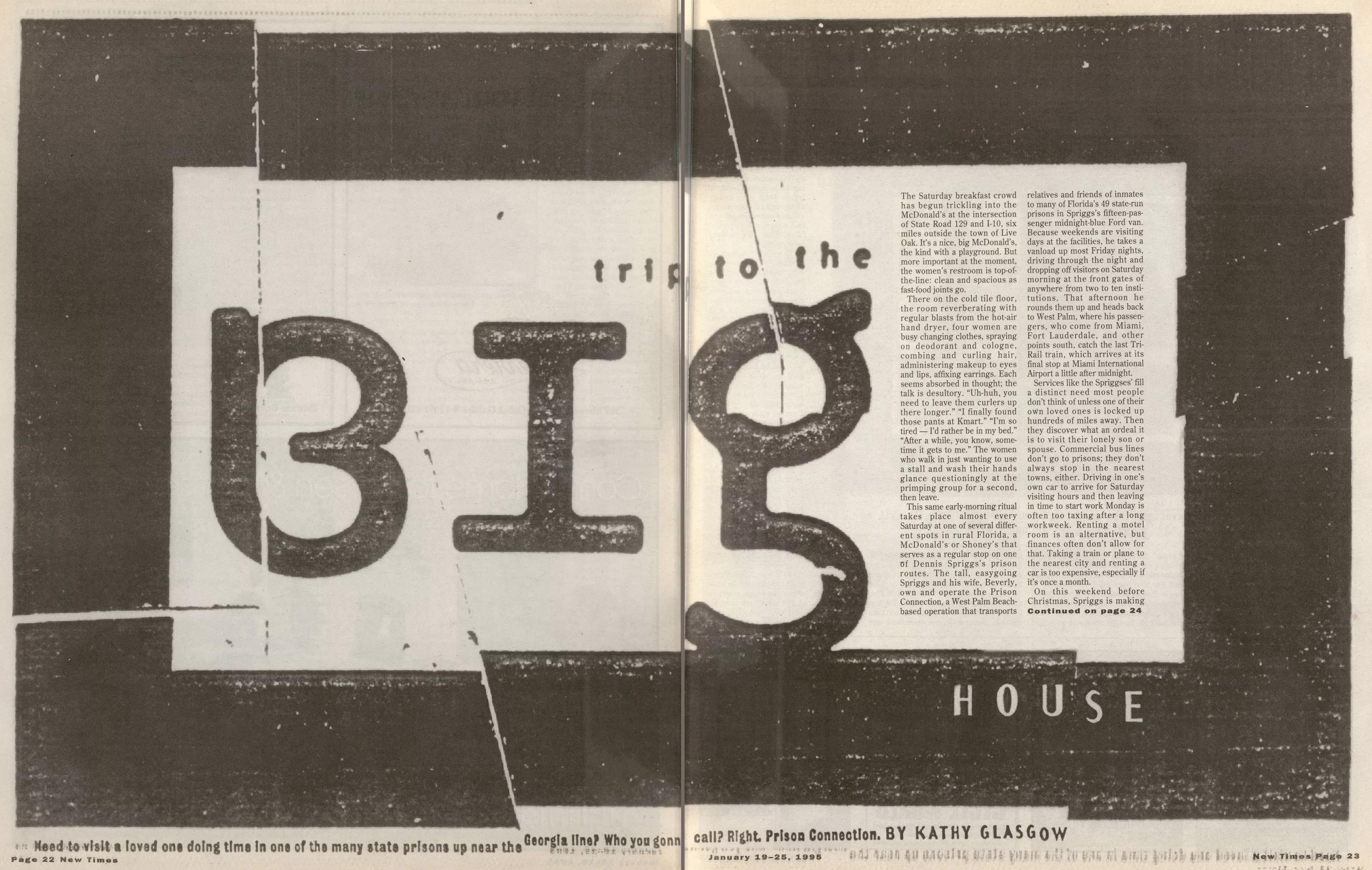 a stark black and white layout to open "Trip to the Big House," with a subheadline that reads, "Need to visit a loved one doing time in one of the many state prisons up near the Georgia line? Who you gonna call? Right. Prison Connection."