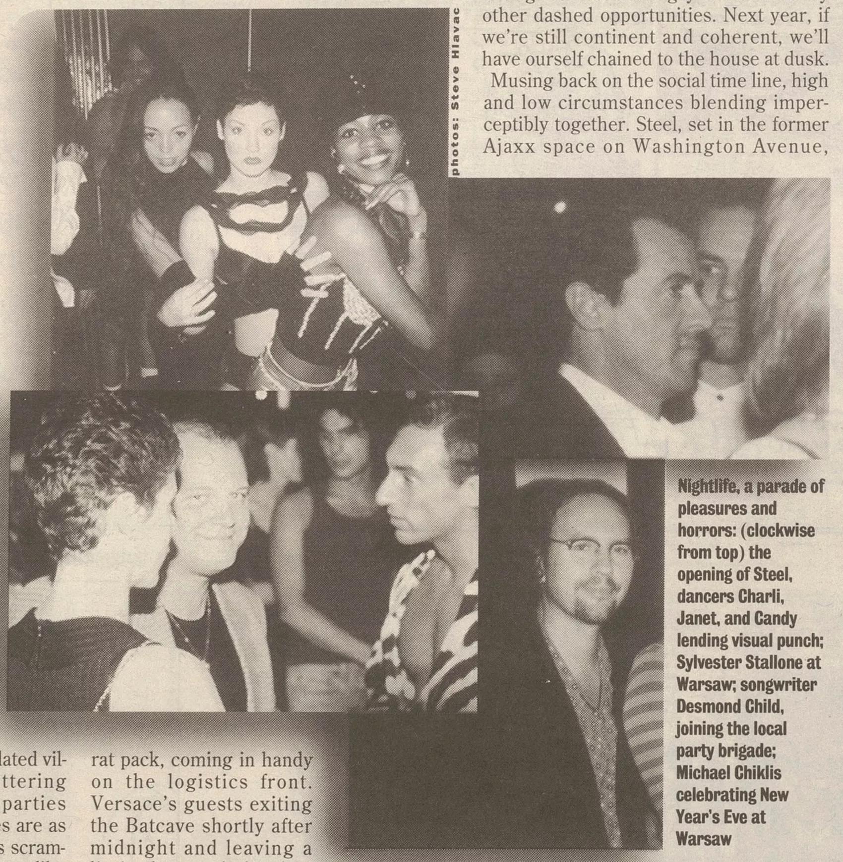 photomontage with a caption that reads: "Nightlife, a parade of pleasures and horrors: (clockwise from top) the opening of Steel, dancers Charli, Janet, and Candy lending visual punch; Sylvester Stallone at Warsaw; songwriter
Desmond Child, joining the local party brigade;
Michael Chiklis celebrating New Year's Eve at
Warsaw"