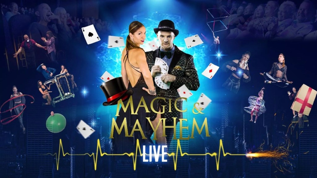 MAGIC & MAYHEM – LIVE! WITNESS THE IMPOSSIBLE!